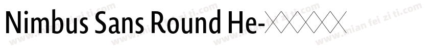 Nimbus Sans Round He字体转换